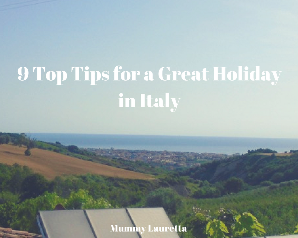 Holiday in Italy tips blog